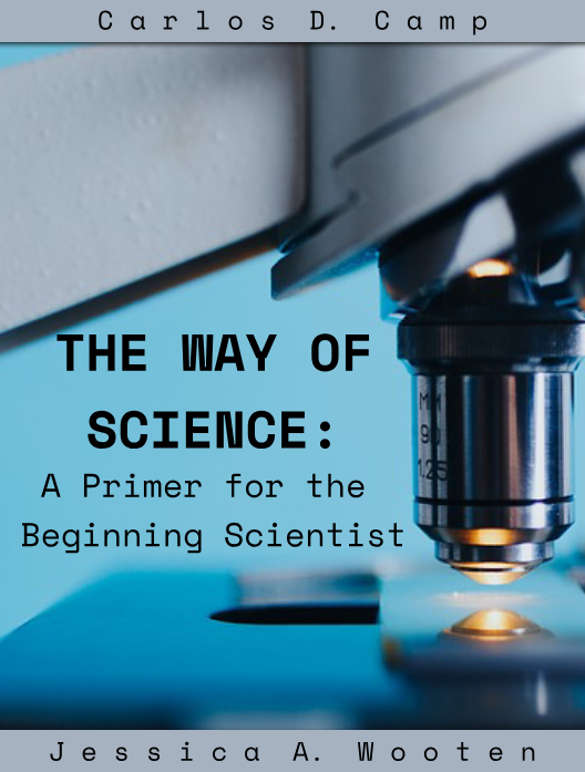 The Way of Science: A Primer for the Beginning Scientist