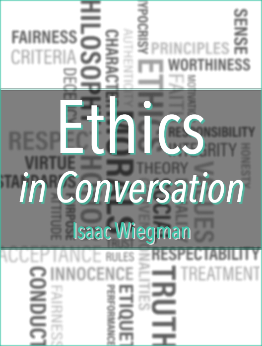 Ethics in Conversation
