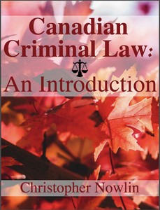 Canadian Criminal Law: An Introduction