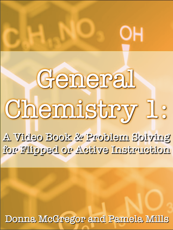 General Chemistry 1: A Video Book and Problem Solving for Flipped or Active Instruction cover photo